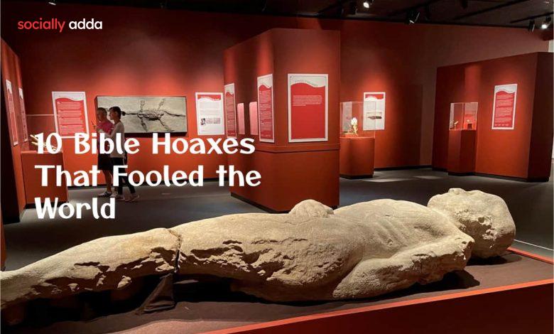 10 Bible Hoaxes That Fooled the World