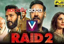 Raid 2 Full Movie Download Free (2025) Hindi PRE-HD – 720p, 480p, 1080p