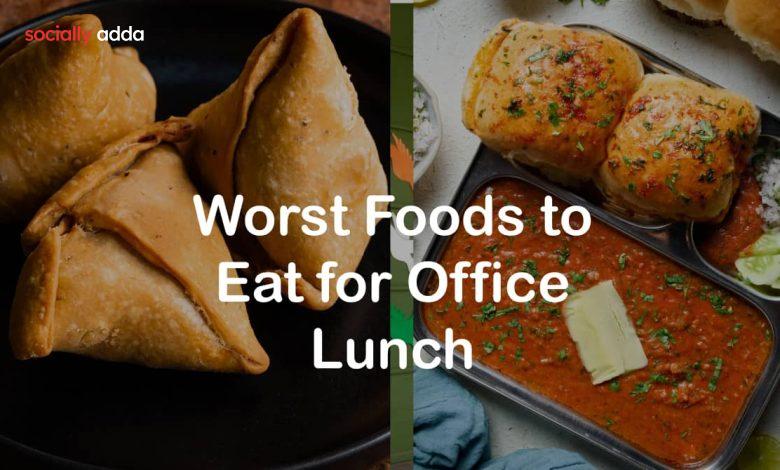 Worst Foods to Eat for Office Lunch